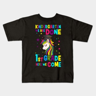 Kindergarten Done Here We Come Gift Kids T-Shirt